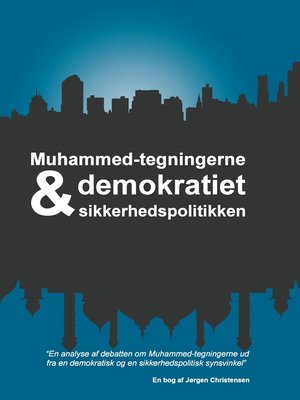 cover image of Muhammed-tegningerne, demokratiet og sikkerhedspolitikken